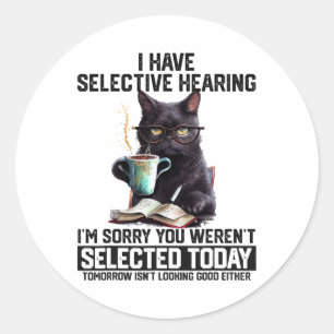 Grappig dat ik selectief hoor dat je geselecteerd ronde sticker