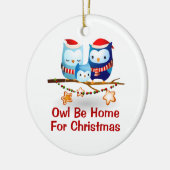 Grappig dat ik thuis ben voor kerstmis | Versierin Keramisch Ornament (Links)