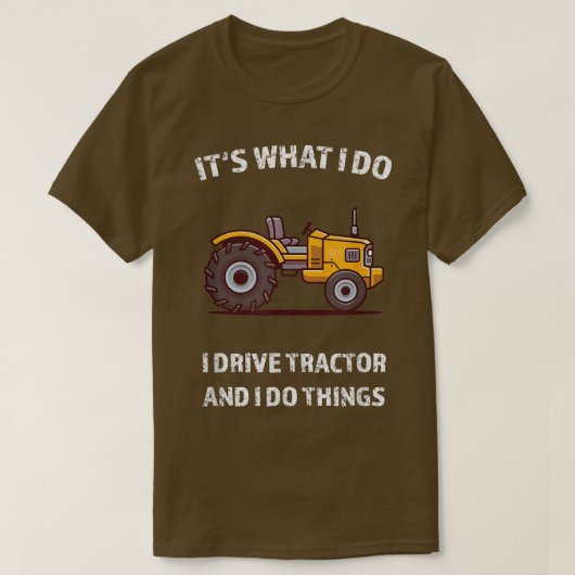 Grappig dat ik Tractor rijd en dat ik dingen tract T-shirt (Design voorkant)