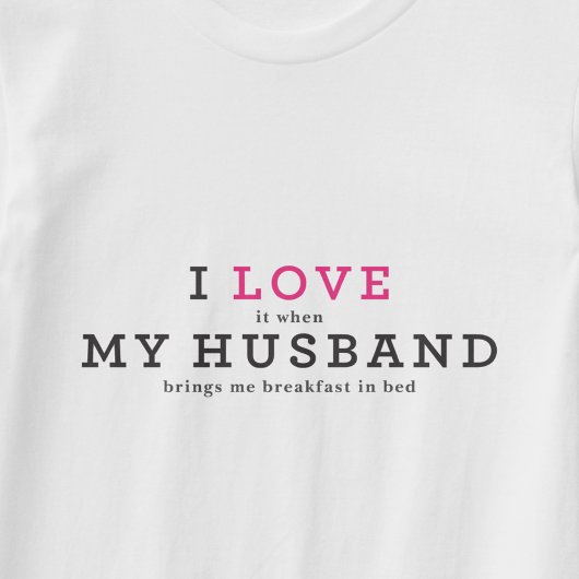 Grappig dat ik van mijn man hou t-shirt