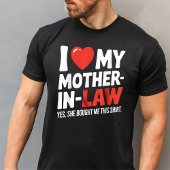 Grappig dat ik van mijn schoonmoeder hou die dit g t-shirt
