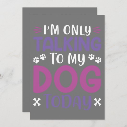 Grappig dat ik vandaag alleen met mijn hond praat kaart (Voorkant / Achterkant)