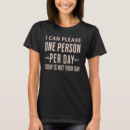 Grappig dat ik vandaag één persoon per dag kan beh t-shirt (Voorkant)