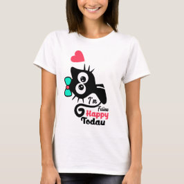 Grappig dat ik vandaag katachtig gelukkig ben | Gr T-shirt