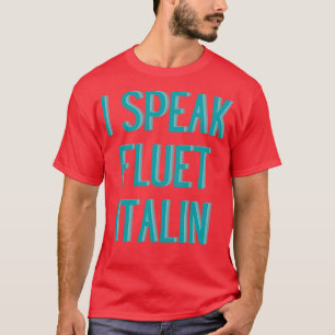 grappig dat ik vloeiend italiaans spreek t-shirt