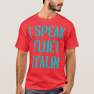 grappig dat ik vloeiend italiaans spreek t-shirt
