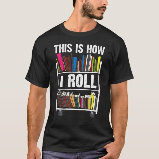 Grappig dat ik zo librarian Gift Cool Book roer T-shirt (Voorkant)