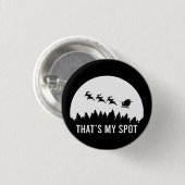 Grappig dat is mijn plek Kerstmis Sessie Santa op Ronde Button 3,2 Cm (Voorkant /achterkant)