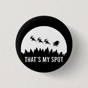 Grappig dat is mijn plek Kerstmis Sessie Santa op  Ronde Button 3,2 Cm
