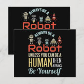 Grappig dat je altijd een robot bent, tenzij je ee (Voorkant / Achterkant)