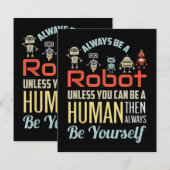 Grappig dat je altijd een robot bent, tenzij je ee (Voorkant / Achterkant)