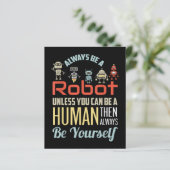 Grappig dat je altijd een robot bent, tenzij je ee (Staand voorkant)