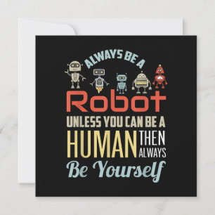 Grappig dat je altijd een robot bent, tenzij je ee bedankkaart