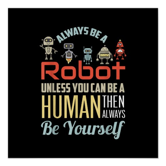 Grappig dat je altijd een robot bent, tenzij je ee perfect poster (Voorkant)