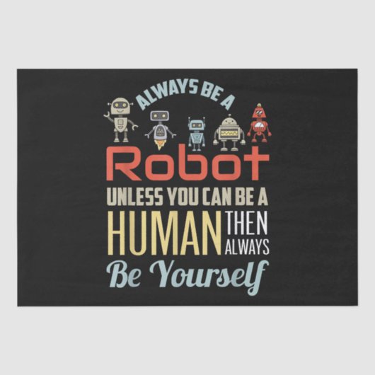 Grappig dat je altijd een robot bent, tenzij je ee tissuepapier (Voorkant)