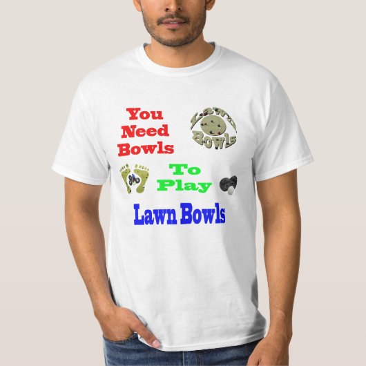 Grappig dat je Bowls nodig hebt om waanzinnige Bow T-shirt (Voorkant)
