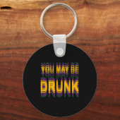 Grappig dat je dronken bent Mardi Gras Louisiana C Sleutelhanger (Voorkant)