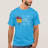 Grappig dat je een stuk van me wilt, T-Shirt voor (Voorkant)
