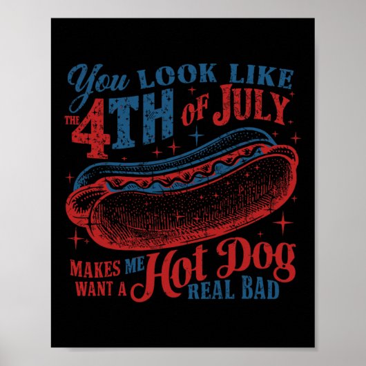 Grappig dat je eruit ziet als 4th of July Hot Dog Poster (Voorkant)