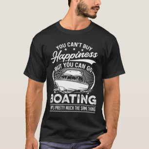 Grappig dat je geen geluk kunt kopen - Boating T-shirt
