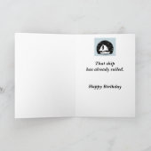 Grappig dat je geen oude Birthday Him Card krijgt Kaart (Binnen)
