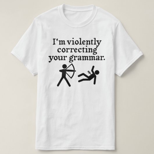 Grappig dat je Grammar 'stil corrigeert'. T-shirt (Design voorkant)