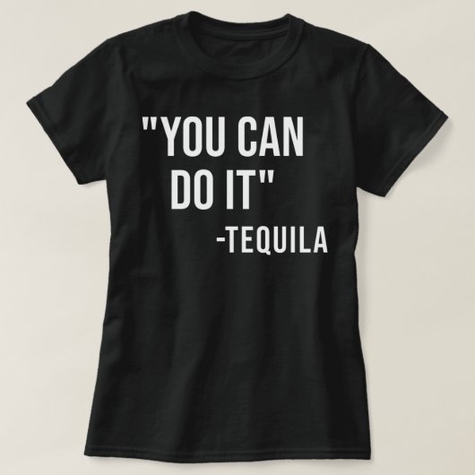 Grappig dat je het kunt doen Tequila Drink Cinco d T-shirt (Design voorkant)