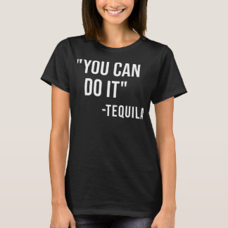 Grappig dat je het kunt doen Tequila Drink Cinco d T-shirt