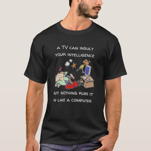 Grappig dat je je intelligentie als een computer b t-shirt (Voorkant)