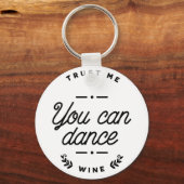 Grappig dat je kunt dansen op het sleutelwoord sleutelhanger (Voorkant)