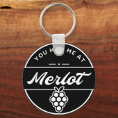 Grappig dat je me bij Merlot Wine Keyring had Sleutelhanger (Voorkant)