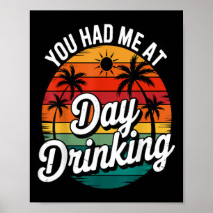 Grappig dat je me had bij overdag drinken Retro st Poster