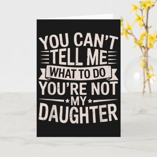 Grappig dat je me niet kunt vertellen wat ik moet  kaart (Gele Bloem)