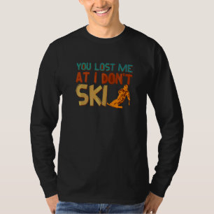 Grappig dat je me verloor bij mij, niet om te kiem t-shirt