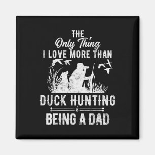 Grappig dat je met pap Dog Gift voor duck Hunt jaa Magneet