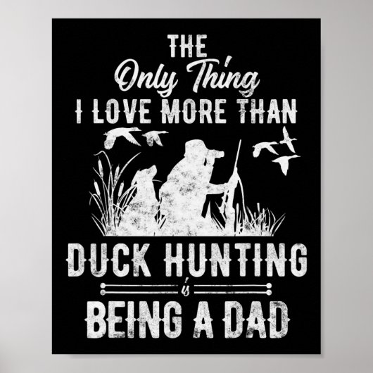 Grappig dat je met pap Dog Gift voor duck Hunt jaa Poster (Voorkant)