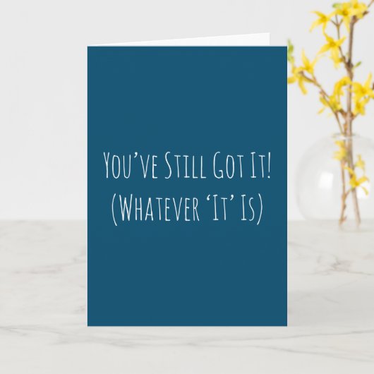 Grappig dat je nog jarig bent kaart (Gele Bloem)