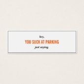 Grappig dat je op het parkeren van Skinny Visiteka Mini Visitekaartjes (Voorkant)