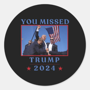 Grappig dat je Trump 2024 hebt gemist Ronde Sticker