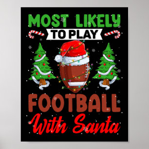 Grappig dat je waarschijnlijk Football speelt met  Poster