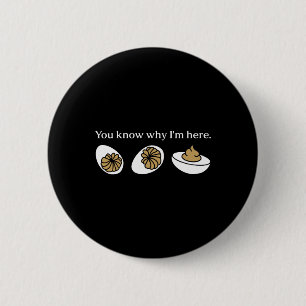 Grappig dat je weet waarom ik hier ben Duivelsei F Ronde Button 5,7 Cm