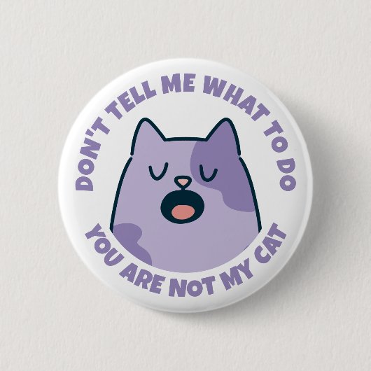 Grappig dat jij mijn kat niet bent ronde button 5,7 cm (Voorkant)