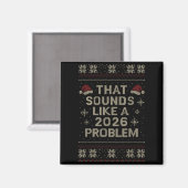 Grappig Dat Klinkt Als Een 2026 Probleem Hr Kantoo Magneet (Voorkant / Achterkant)