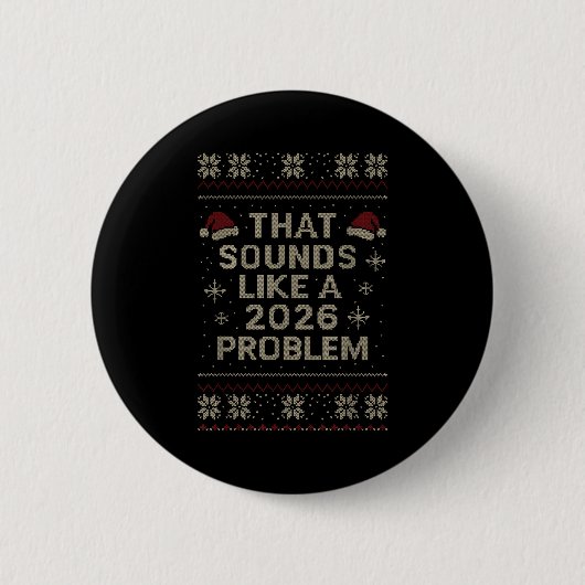 Grappig Dat Klinkt Als Een 2026 Probleem Hr Kantoo Ronde Button 5,7 Cm (Voorkant)