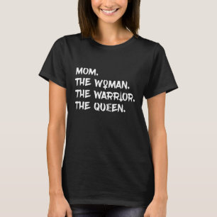 Grappig dat mama de Vrouw de Strijder van de Konin T-shirt