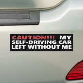 Grappig dat mijn auto zonder mij rijdt bumpersticker (Op auto)