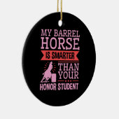 Grappig dat mijn Barrel Horse slimmer is dan Barre Keramisch Ornament (Rechts)