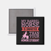 Grappig dat mijn Barrel Horse slimmer is dan Barre Magneet (Voorkant / Achterkant)