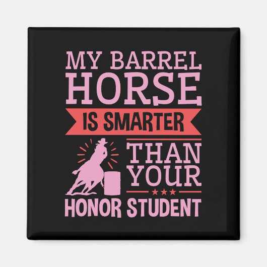 Grappig dat mijn Barrel Horse slimmer is dan Barre Magneet (Voorkant)