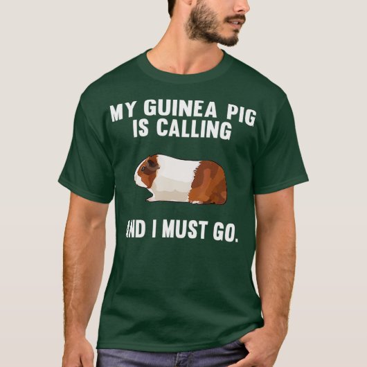 Grappig dat mijn cavia belt en ik moet gaan t-shirt (Voorkant)